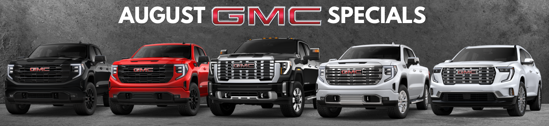 VIEW AUGUST GMC SPECIALS AT CHARBONNEAU